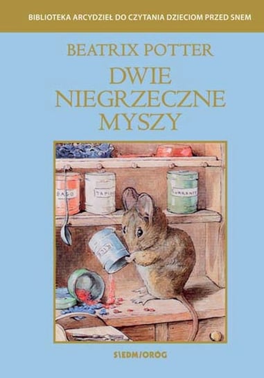 Dwie niegrzeczne myszy Potter Beatrix