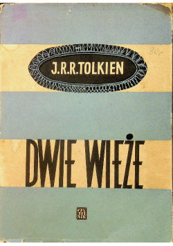Dwie wieże Tolkien J. R. R.