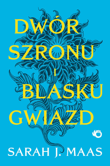 Dwór szronu i blasku gwiazd. Dwór cierni i róż. Tom 3,5 Maas Sarah J.