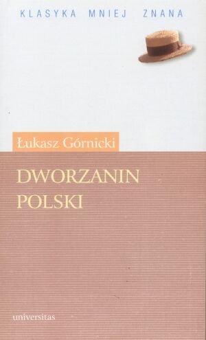 Dworzanin polski Górnicki Łukasz