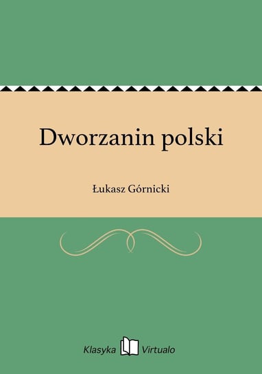 Dworzanin polski Górnicki Łukasz