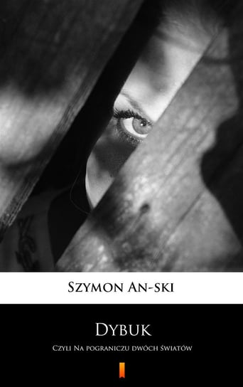Dybuk An-ski Szymon