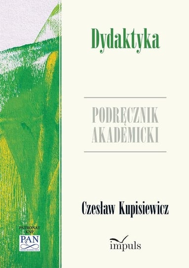 Dydaktyka. Podręcznik akademicki Kupisiewicz Czesław