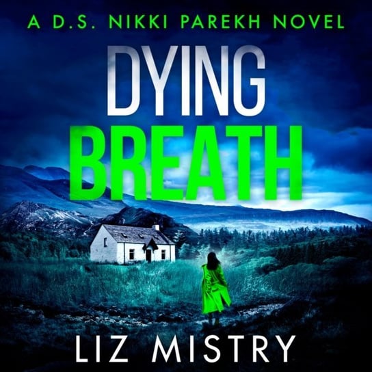 Dying Breath Mistry Liz