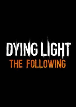 Dying Light: The Following Warner Bros