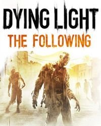 Dying Light: The Following Techland