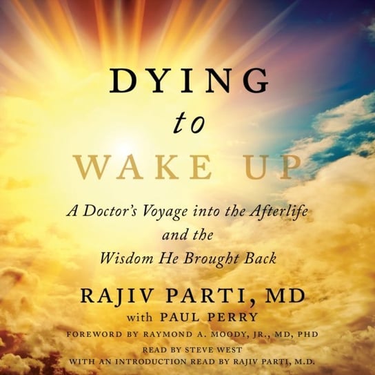 Dying to Wake Up Moody Raymond, Parti Rajiv, Perry Paul