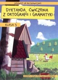 Dyktanda, ćwiczenia z ortografii i gramatyki kl.3 Wydawnictwo Kameleon