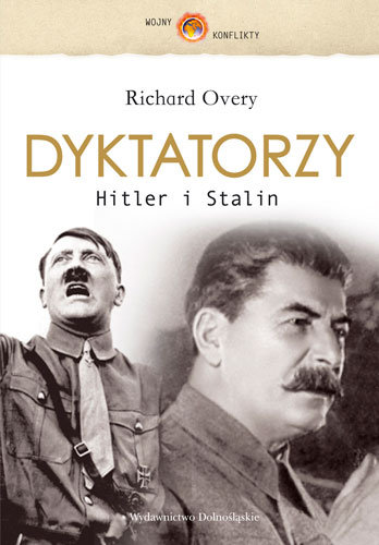 Dyktatorzy. Hitler i Stalin Overy Richard