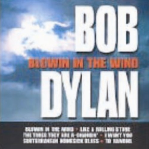 Dylan B Blowing The Wind Dylan Bob