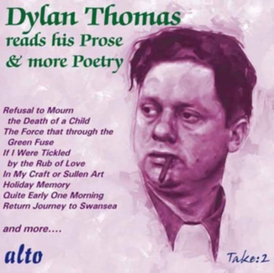 Dylan Thomas Reads His Prose & More Poetry Alto Take 2