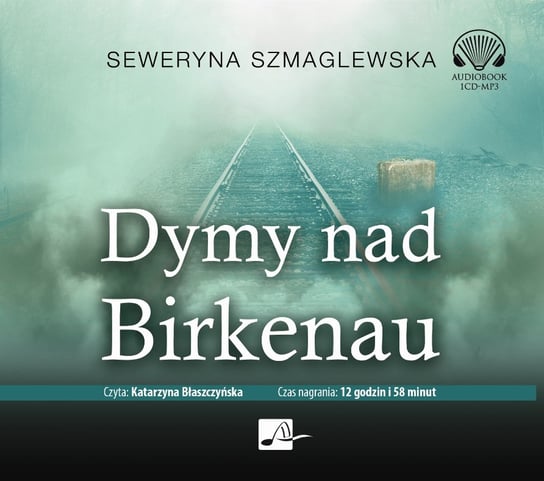 Dymy nad Birkenau Szmaglewska Seweryna