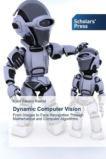 Dynamic Computer Vision Rashid Syed Zahidur