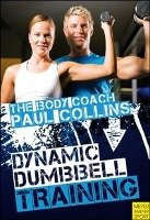 Dynamic Dumbbell Training Collins Paul