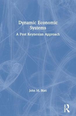 Dynamic Economic Systems Blatt John M.