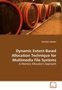 Dynamic Extent-Based Allocation Technique forMultimedia File Systems Sokolov Stanislav