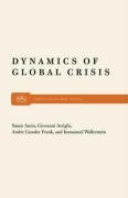 Dynamics of Global Crisis Wallerstein Immanuel Maurice, Arrighi Giovanni, Frank Andre Gunder, Amin Samir
