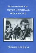 Dynamics of International Relations Heravi Mehdi Phd