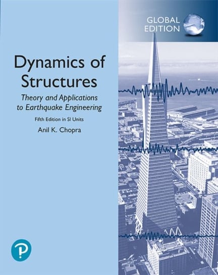 Dynamics of Structures in SI Units Anil K Chopra
