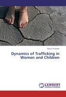Dynamics of Trafficking in Women and Children Haider Hasan Ul