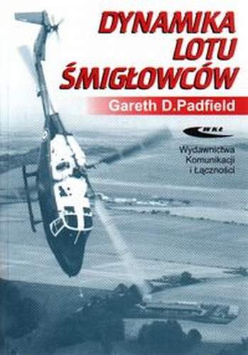 Dynamika lotów śmigłowców Padfield D. Gareth