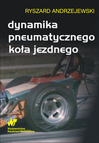 Dynamika pneumatycznego koła jezdnego Andrzejewski Ryszard