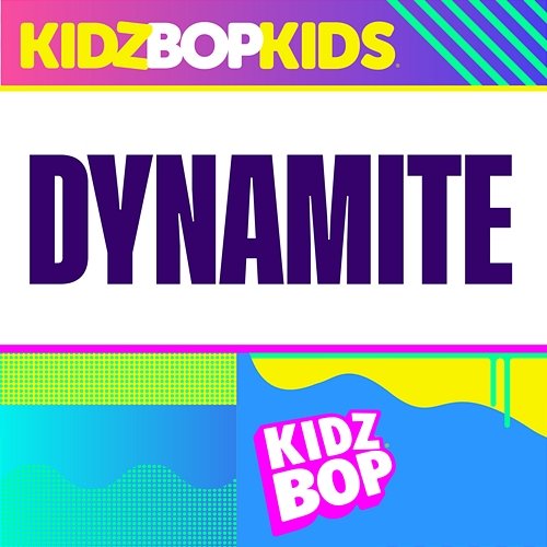 Dynamite Kidz Bop Kids