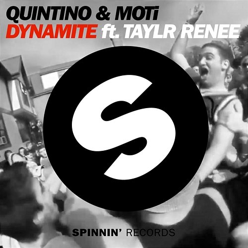 Dynamite Quintino & MOTi feat. Taylr Renee