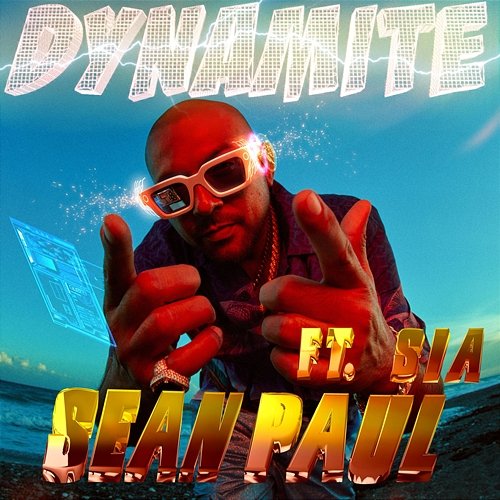 Dynamite Sean Paul feat. Sia