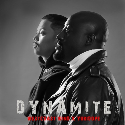 Dynamite WestCoast Wind feat. Yuridope