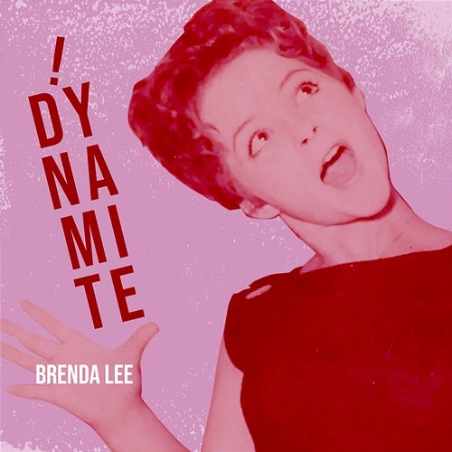 Dynamite! Brenda Lee