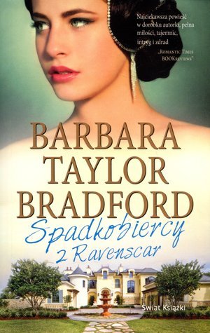 Dynastia z Ravenscar. Tom 2. Spadkobiercy z Ravenscar Taylor-Bradford Barbara
