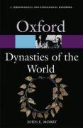 Dynasties of the World: A Chronological and Genealogical Handbook Morby John E.