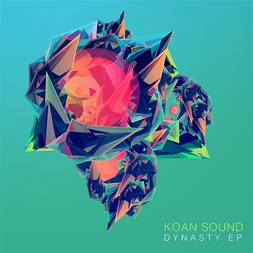 Dynasty EP Koan Sound