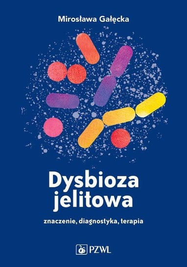 Dysbioza jelitowa Gałęcka Mirosława