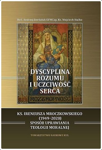 Dyscyplina rozumu i uczciwość serca Derdziuk Andrzej, Kućko Wojciech