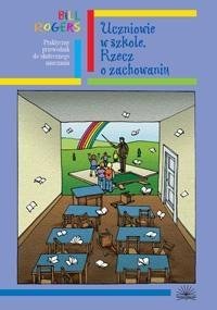 Dyscyplina w szkole. Rzecz o zachowaniu Fraszka Edukacyjna Sp. z o.o.