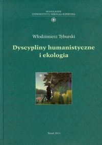 Dyscypliny humanistyczne i ekologia Tyburski Włodzimierz