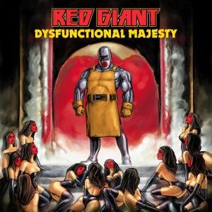 Dysfunctional Majesty Red Giant