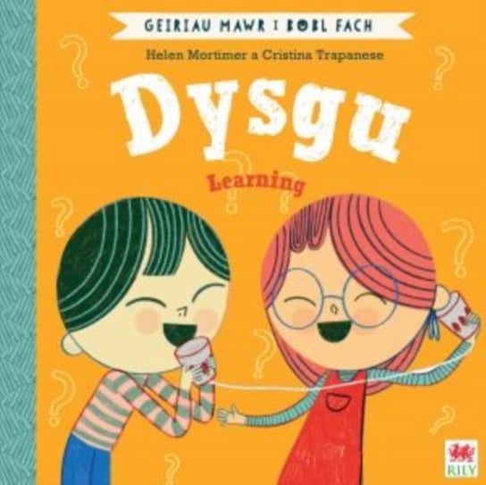 Dysgu (Geiriau Mawr i Bobl Fach) / Learning (Big Words for Little People) Mortimer Helen