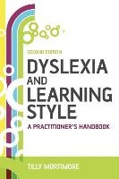 Dyslexia and Learning Style 2e Mortimore