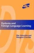Dyslexia and Modern Foreign Languages Crombie M., Crombie Margaret, Schneider Elke
