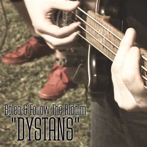 Dystans Boleo & Follow The Riddim