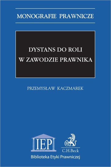Dystans do roli w zawodzie prawnika Kaczmarek Przemysław