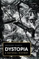Dystopia: A Natural History Claeys Gregory