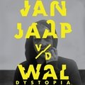 Dystopia Jan Jaap van der Wal