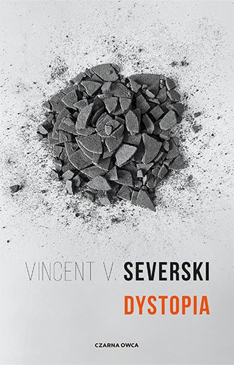 Dystopia Severski Vincent V.