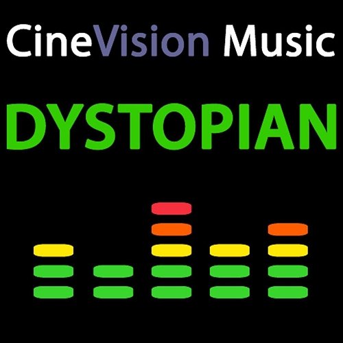 Dystopian CineVision Music
