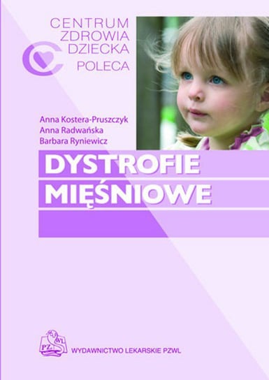 Dystrofie mięśniowe Kostera-Pruszczyk Anna