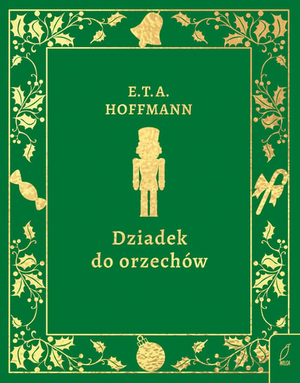 Dziadek do orzechów Hoffmann E. T. A.